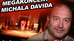 PŘÍMÝ PŘENOS: Koncert Michala Davida v Lucerně je tu!