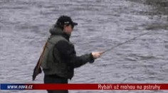 VIDEO: Rybáři už mohou na pstruhy
