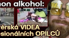 Démon alkohol: amatérská videa profesionálních opilců