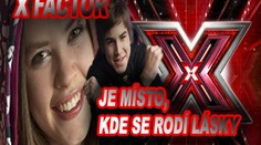 X Factor - místo, kde se rodí lásky