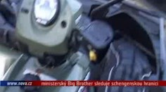 VIDEO: Ministerský Big Brother sleduje schengenskou hranici v kanceláři