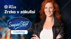 Zákulisí castingů SuperStar! U toho musíte být