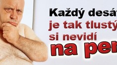 Každý desátý je tak tlustý, že si nevidí na penis