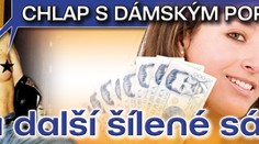 CHLAP S DÁMSKÝM POPRSÍM a další šílené sázky
