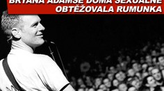 Bryana Adamse doma sexuálně obtěžovala Rumunka
