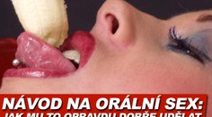 Návod na orální sex: Jak mu to opravdu dobře udělat