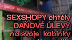 Sexshopy chtěly daňové úlevy na svoje kabinky. Neuspěly