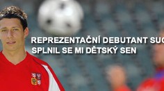 Reprezentační debutant Suchý: Splnil se mi dětský sen