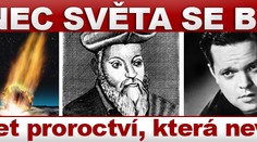 KONEC SVĚTA SE BLÍŽÍ: dvacet proroctví, která nevyšla