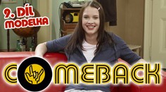 Comeback 9. díl - Modelka