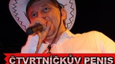 Čtvrtníčkův penis vzbudil pořádnou pozornost!