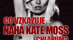 Co vzkazuje nahá Kate Moss chlapům?