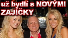 Playboy Hefner už bydlí s NOVÝMI ZAJÍČKY