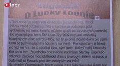 Kanaďané zalili do olympijského ledu šťastný dolar. Má jim přinést zlato