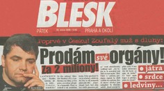 Prodává orgány za dva miliony. Zkrachoval v podnikání