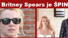 FUJ! Britney Spears je ŠPINDÍRA!