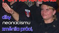 Pornoherečka díky neonacismu změnila práci, teď je balzamovačkou