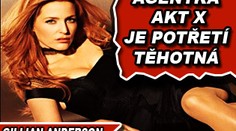 Agentka z Akt X je potřetí těhotná