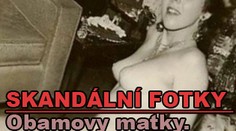 Skandální fotky Obamovy matky. Je to opravdu ona?