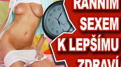 Ranním sexem k lepšímu zdraví