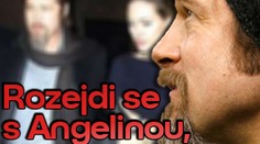 Rozejdi se s Angelinou, prosila Brada Pitta rodina
