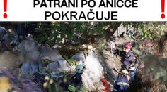 Hledání ve studnách a roklích. Anička je stále pryč...