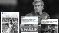 Vzkazy pro Františka: Truchlí spoluhráči, soupeři i celá UEFA