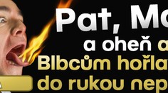 POMOC! Pat, Mat a oheň aneb Blbcům hořlaviny do rukou nepatří! VIDEA