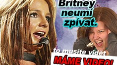 Britney neumí zpívat. Máme video!