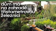 Ráj vláčkařů: dům má na zahradě třistametrovou železnici
