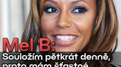 Mel B: Souložím pětkrát denně, proto mám šťastné manželství