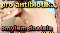 Těhotná šla pro antibiotika, omylem dostala potratovou pilulku