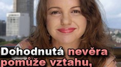Dohodnutá nevěra pomůže vztahu, tvrdí slavná milenka