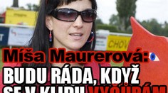 Míša Maurerová z Ulice: Budu ráda, když se v klidu vyčurám