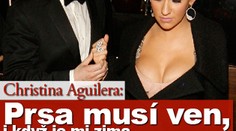 Christina Aguilera: Prsa musí ven, i když je mi zima