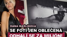 Hana Mašlíková se svlékne za milion