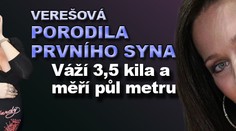 Verešová porodila prvního syna. Váží 3,5 kila a měří půl metru