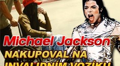 Michael Jackson nakupoval na invalidním vozíku