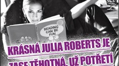 Krásná Julia Roberts je zase těhotná. Už potřetí