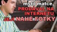 Puberťák se mstil matce, prodával na internetu její nahé fotky