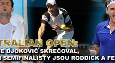 Australian Open: Federer v zápase dominoval, Roddickovi skrečoval Djokovič