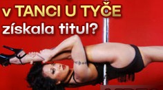VIDEO: Jak šampionka v TANCI U TYČE získala titul?