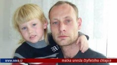 VIDEO: Matka unesla čtyřletého chlapce, otec trpí