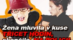 Žena mluvila v kuse třicet hodin, skončila na policii
