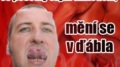 Mění se v ďábla. Za rohy už zaplatil balík peněz