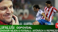 Tomáš Ujfaluši odpovídal ON-LINE: o fotbalu, aférách a reprezentaci