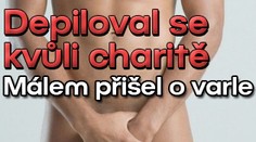 Depiloval se kvůli charitě. Málem přišel o varle
