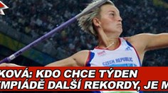 Špotáková: Kdo chce týden po olympiádě další rekordy, je magor
