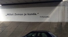 Útok na Zemana: Vulgární nápis v Brně podepsal autor jako Peroutka