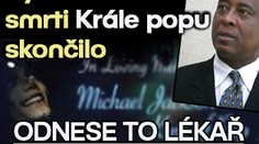 Vyšetřování smrti Krále popu skončilo. Odnese to lékař